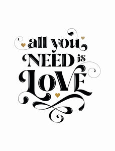 All You Need Is Love Birthday Card 05091