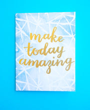 Load image into Gallery viewer, Birthday Card - Make Today Amazing - Nikki Chu 05005